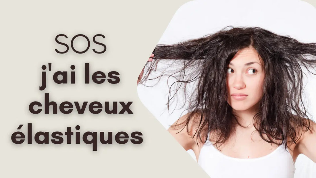 SOS j’ai les cheveux élastiques